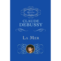 La Mer (the Sea): Three Symphonic Sketches