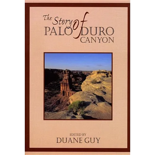 The Story of Palo Duro Canyon
