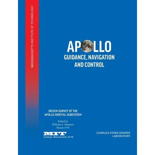 Apollo Guidance, Navigation and Control: Design Survey of the Apollo Inertial Subsytem