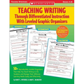 Teaching Writing Through Differentiated Instruction with Leveled Graphic Organizers