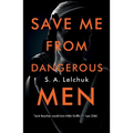 Save Me from Dangerous Men