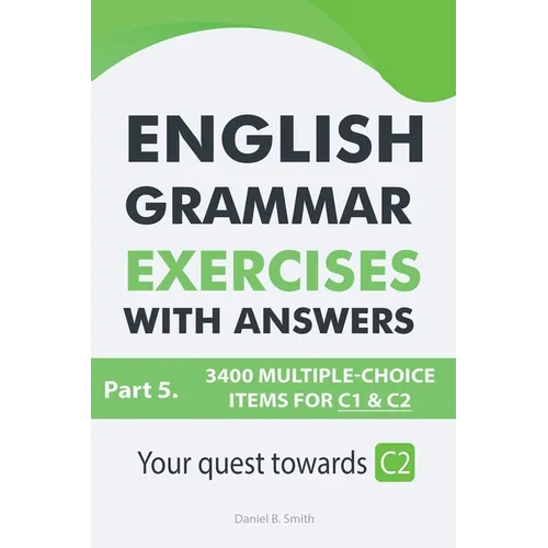 English Grammar Exercises With Answers Part 5: Your Quest Towards C2