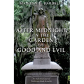 After Midnight in the Garden of Good and Evil