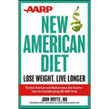 AARP New American Diet: Lose Weight, Live Longer