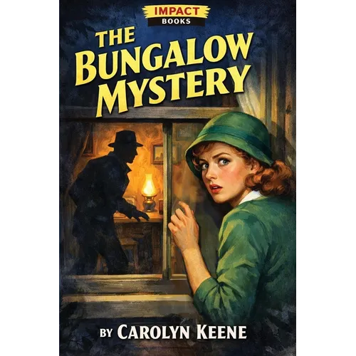 The Bungalow Mystery: A Nancy Drew Mystery