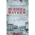 Murder & Mayhem in Mendon and Honeoye Falls: "Murderville" in Victorian New York