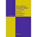 Uncertain Values: An Axiomatic Approach to Axiological Uncertainty