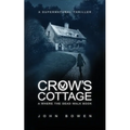 Crow's Cottage: A Supernatural Thriller