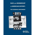Race And Membership in American History: The Eugenics Movement