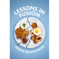 Lessons in Fusion