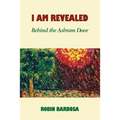 I Am Revealed: Behind The Ashram Door