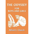The Odyssey for Boys and Girls (Yesterday's Classics)