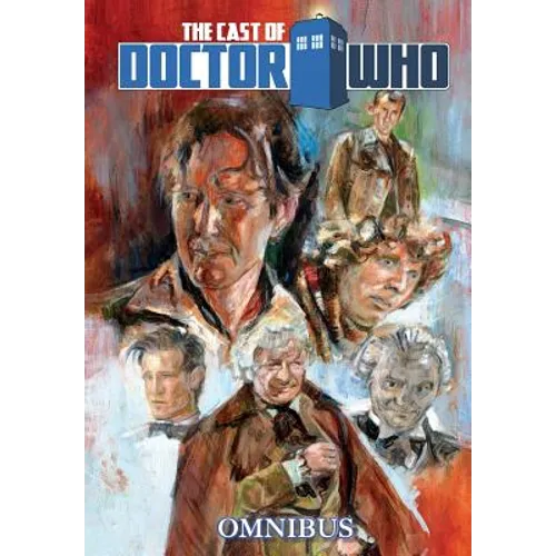 Orbit: The Cast of Doctor Who: Omnibus