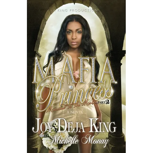 Mafia Princess part 2 (Married To The Mob)