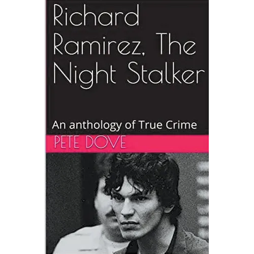 Richard Ramirez, The Night Stalker