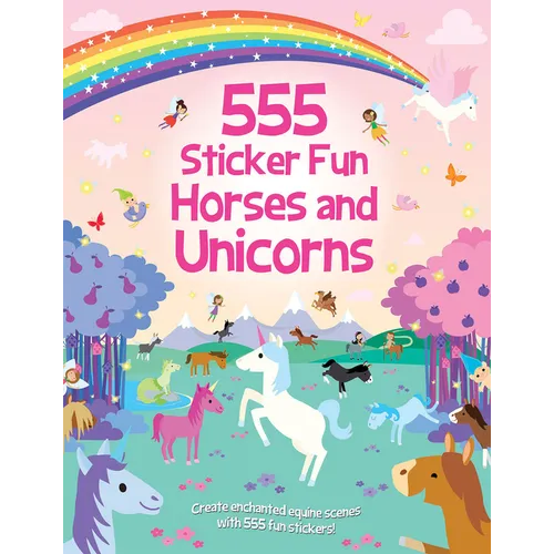 555 Sticker Fun - Horses and Unicorns