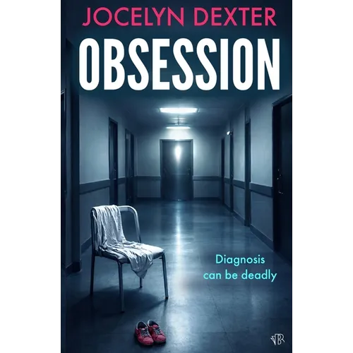 Obsession: A haunting psychological thriller that will leave you questioning everything