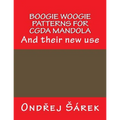 Boogie woogie patterns for CGDA Mandola: And their new use