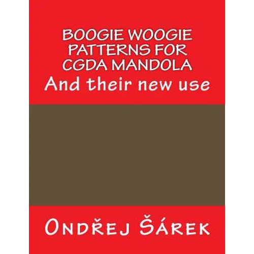 Boogie woogie patterns for CGDA Mandola: And their new use