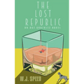 The Lost Republic: An Ace Gonzalez Novel
