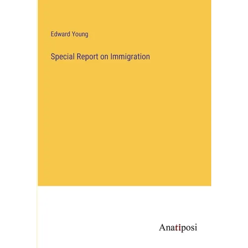 Special Report on Immigration