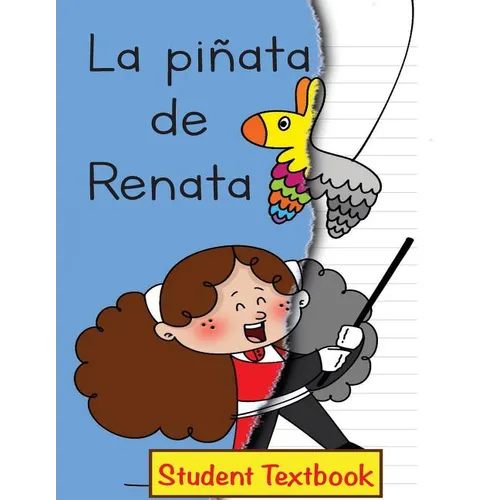 La piñata de Renata Student Textbook