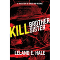 Kill Brother Kill Sister