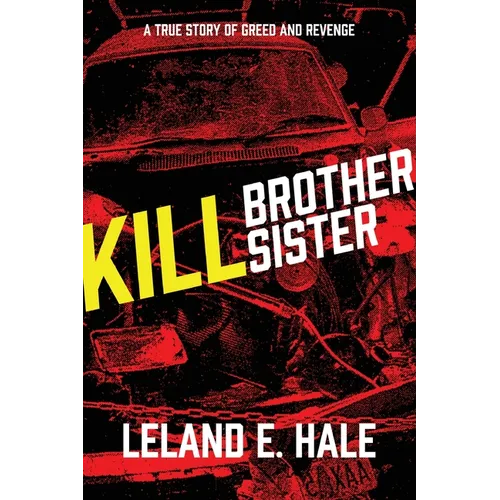 Kill Brother Kill Sister