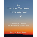 The Biblical Calendar Then and Now