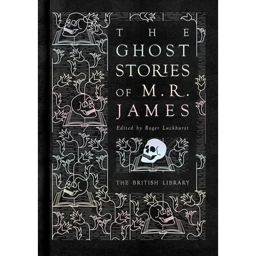 The Ghost Stories of M.R. James