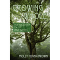 Growing Whole: Self-Realization for the Great Turning