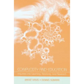 Complexity and Education: Inquiries Into Learning, Teaching, and Research