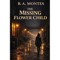 The Missing Flower Child: A Vivian Kessler Case