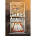 Two Boy's Amazing, Inspiring Journey