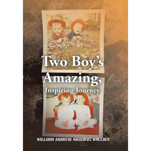 Two Boy's Amazing, Inspiring Journey