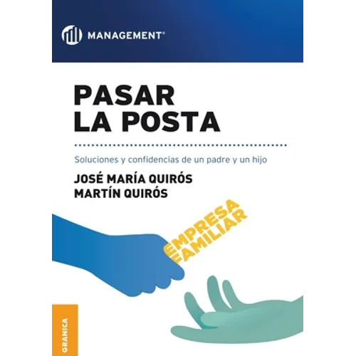 Pasar la posta: Soluciones Y Confidencias De Un Padre Y Un Hijo