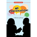 My Conversations: Collection of Essays