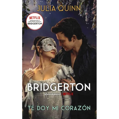 Bridgerton 3 - Te Doy Mi Corazon (Sobrecubierta Netflix)
