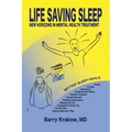 Life Saving Sleep: New Horizons in Mental Health Treatment