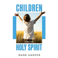 Children and the Holy Spirit