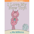 I Love My New Toy!-An Elephant and Piggie Book