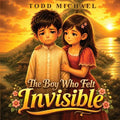 The Boy Who Felt Invisible