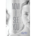 Now I See You