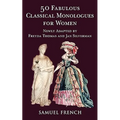 50 Fabulous Classical Monologues for Women