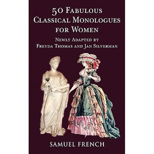 50 Fabulous Classical Monologues for Women