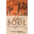 Echo of the Soul: The Sacredness of the Human Body