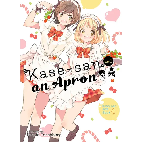 Kase-San and an Apron (Kase-San And... Book 4)