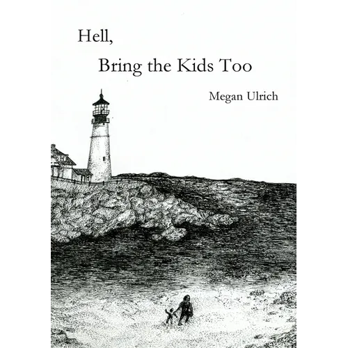 Hell, Bring the Kids Too