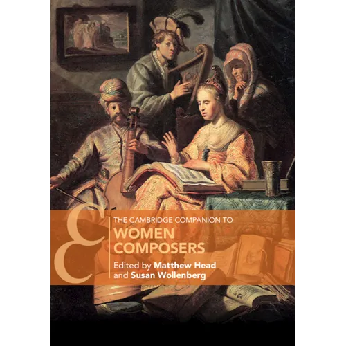 The Cambridge Companion to Women Composers