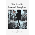 The Rabbit Farmer's Daughter